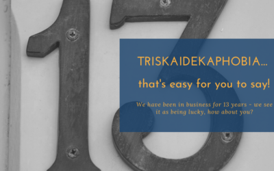 Triskaidekaphobia… that’s easy for you to say!